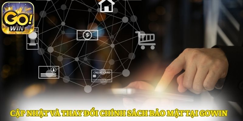 Cập nhật và điều chỉnh chính sách bảo mật liên tục 